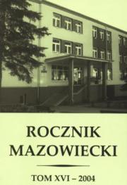 ROCZNIK MAZOWIECKI, t. XVI - 2004