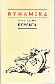 Dynamika Wacława Berenta