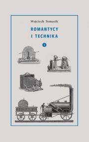 ROMANTYCY I TECHNIKA T. 1