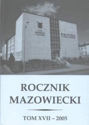 ROCZNIK MAZOWIECKI, t. XVII - 2005
