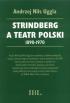 STRINDBERG a TEATR POLSKI 1890-1970