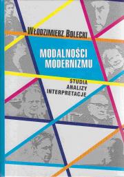 Modalności modernizmu. Studia – analizy – interpretacje (NAKŁAD WYCZERPANY)