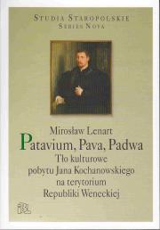 Patavium, Pava, Padwa. Tło kulturowe pobytu Jana Kochanowskiego na terytorium Republiki Weneckiej