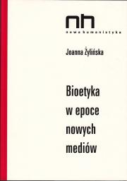 Bioetyka w epoce nowych mediów