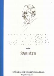 Umysł wobec świata. Intencjonalność w filozofii Johna Searle'a