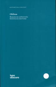 Ofelizm. Romantyczne zawłaszczenia, feministyczne interwencje