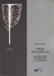 Poezja (meta)fizyczna. Materialność w twórczości R. S. Thomasa