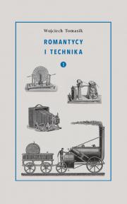 Romantycy i technika T. 1