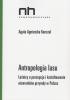 Antropologia lasu. Leśnicy a percepcja i kształtowanie wizerunków przyrody w Polsce