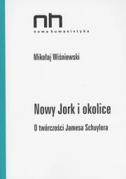 Nowy Jork i okolice. O twórczości Jamesa Schuylera