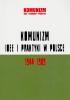 KOMUNIZM IDEE I PRAKTYKI W POLSCE 1944?1989