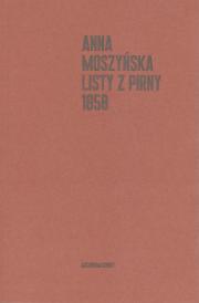 ANNA MOSZYŃSKA LISTY Z PIRNY 1850