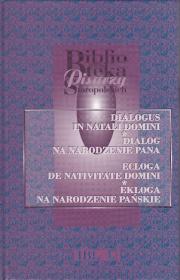 DIALOGUS IN NATALI DOMINI. DIALOG NA NARODZENIE PANA. EKLOGA DE NATIVITATE DOMINI. EKLOGA NA NARODZENIE PAŃSKIE