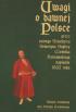 Uwagi o dawnej Polsce przez starego szlachcica Seweryna Soplicę Cześnika Parnawskiego napisane1832 roku