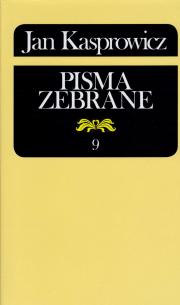 Pisma zebrane. Tom 9 Listy 1882–1926