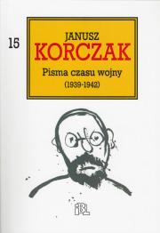 PISMA CZASU WOJNY (1939-1942) (Nakład wyczerpany)