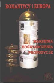 ROMANTYCY I EUROPA. MARZENIA - DOŚWIADCZENIA - PROPOZYCJE