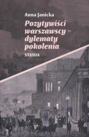 POZYTYWIŚCI WARSZAWSCY - DYLEMATY POKOLENIA