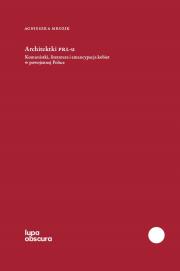 Architektki PRL-u. Komunistki, literatura i emancypacja kobiet w powojennej Polsce