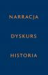 Narracja – Dyskurs – Historia