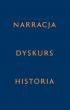 Narracja – Dyskurs – Historia