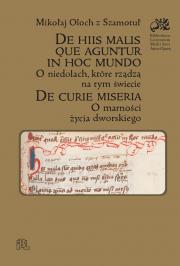 De hiis malis que aguntur in hoc mundo/ O niedolach, które rządzą na tym świecie, De curie miseria/ O marności życia dworskiego