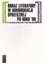 Obraz literatury w komunikacji społecznej po roku 89'