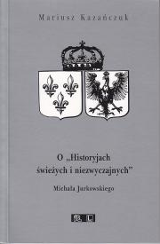 O Historyjach świeżych i niezwyczajnych