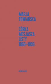 Córka Mesjasza. Listy 1866-1896