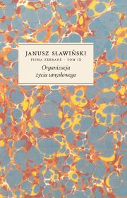 Organizacja życia umysłowego. Pisma zebrane t. 9