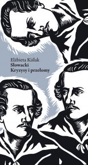 SŁOWACKI. KRYZYSY I PRZEŁOMY