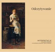 ODCZYTYWANIE. INTERPRETACJE UTWORÓW LITERACKICH W OLiJP