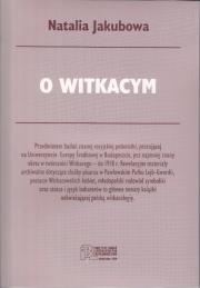 O WITKACYM