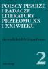 Polscy pisarze i badacze literatury przełomu XX i XXI wieku